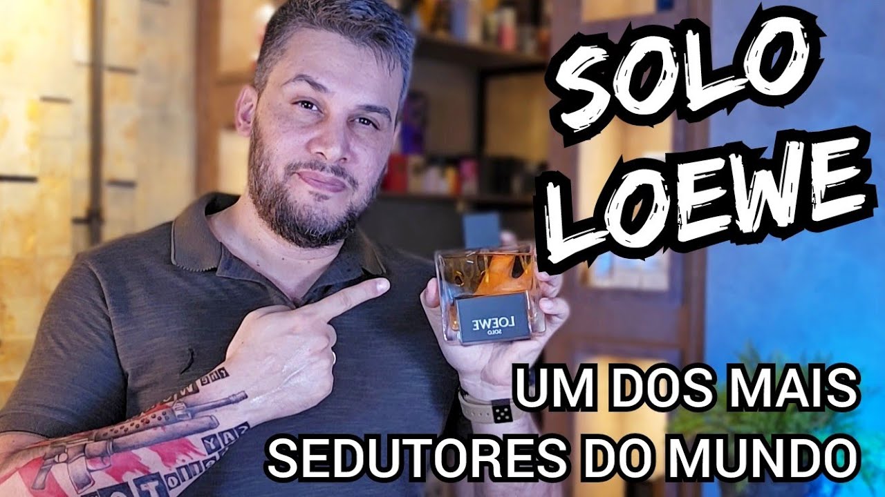 SOLO LOEWE - UM DOS PERFUMES FRESCOS MAIS SEDUTORES DO MUNDO