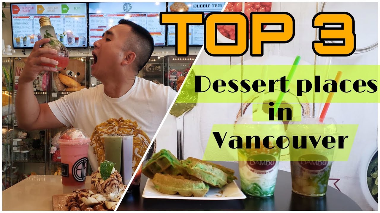 Top 3 Dessert Places in Vancouver, Canada 4K