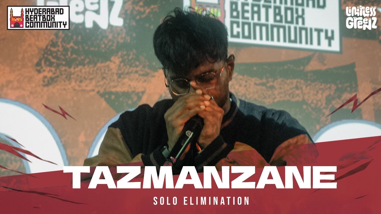 Tazmnzane | Hyderabad Beatbox Championship 2025 | Vengeance Edition | Solo Elimination