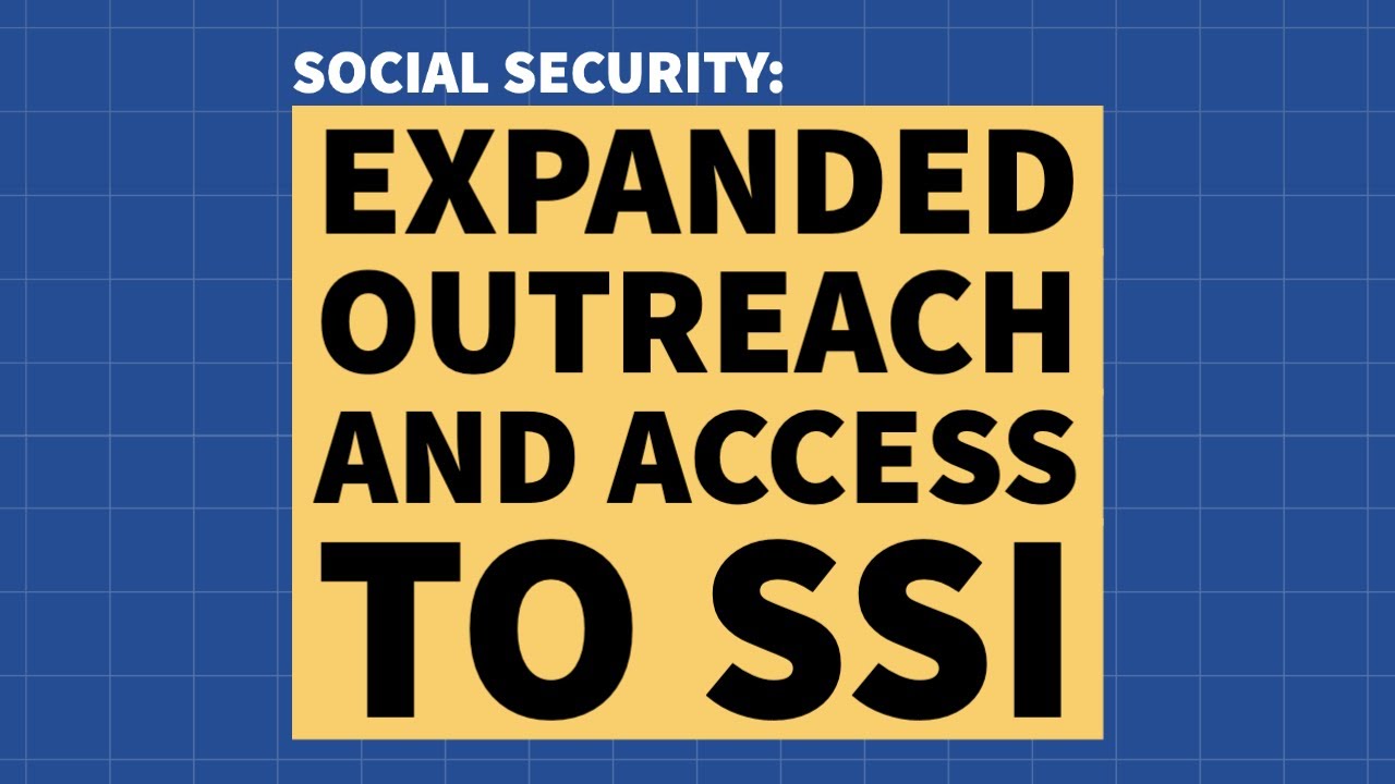 Social Security Administration Expands Outreach to SSI