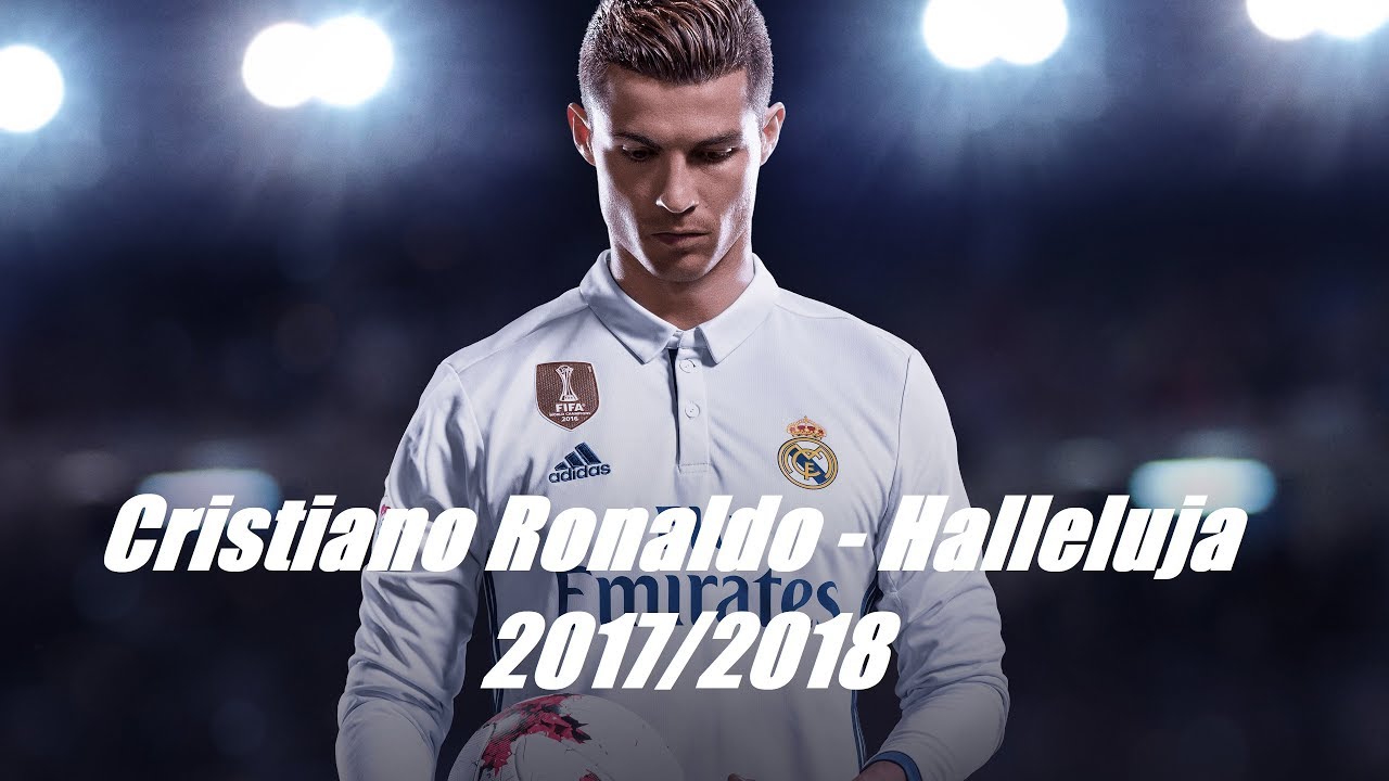 Cristiano Ronaldo - Halleluja 2017/2018 HD