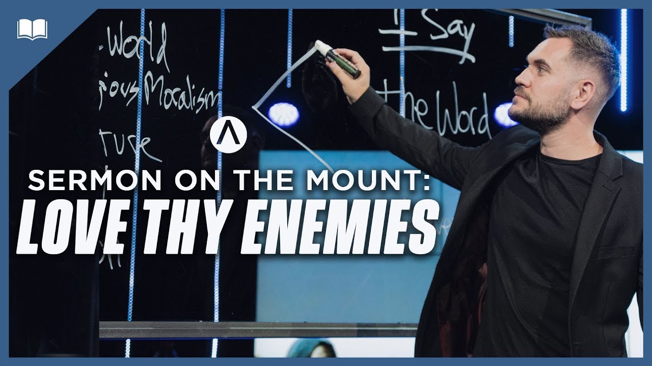 Sermon on the Mount: Love Thy Enemies (Matthew 