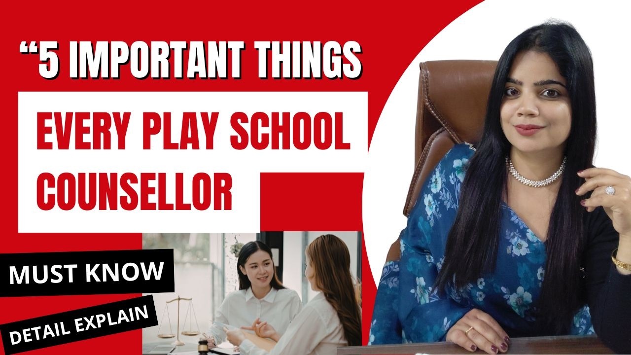 5 Things Every Preschool Counselor Must Know | Admission Training | KKC