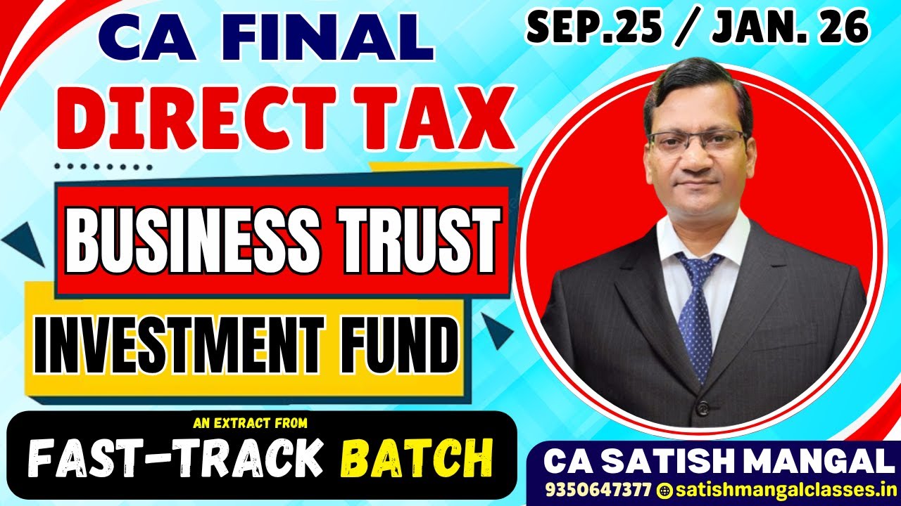 CA Final DT | Business Trust & Investment Fund – Core Concepts | Sep. 25/Jan. 26 | Fast Track | ICAI