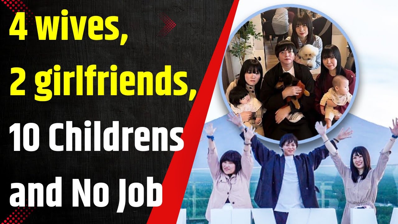 This Man from Japan has 4 wives, 2 girlfriends and want to have 54 kids | Ryuta Watanabe