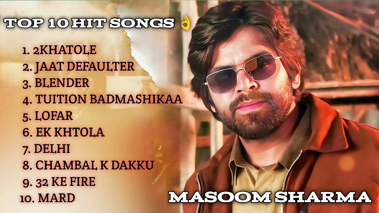 Masoom Sharma | Masoom Sharma top 10 hit songs | 2 khatole song | Blender Masoom Sharma | Lofar song