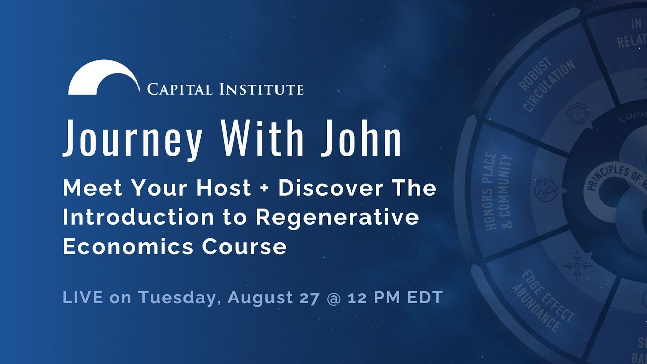 Journey With John | Meet Your Host + Discover the Regenerative Economics Course