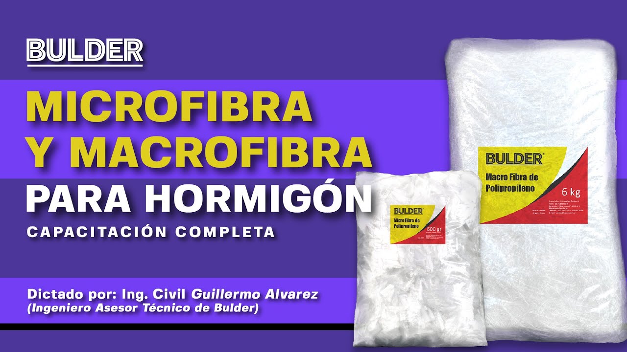 Capacitación completa sobre Microfibra y Macrofibra para refuerzo Hormigón