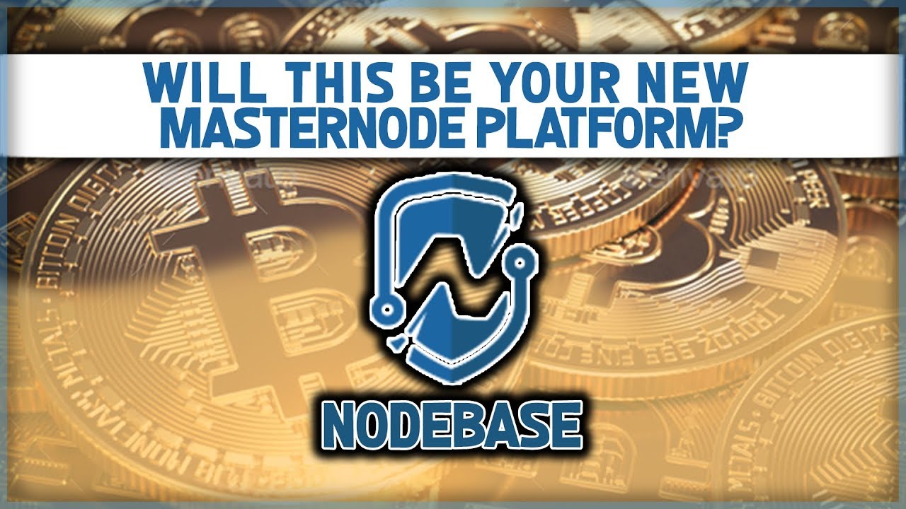 🔥🔥NodeBase Masternode 2018! Biggest gainer or loser???!!📈📈🔥🔥