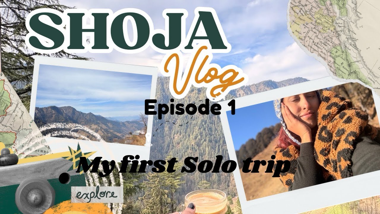Shoja diaries | Episode 1⛰️❤️