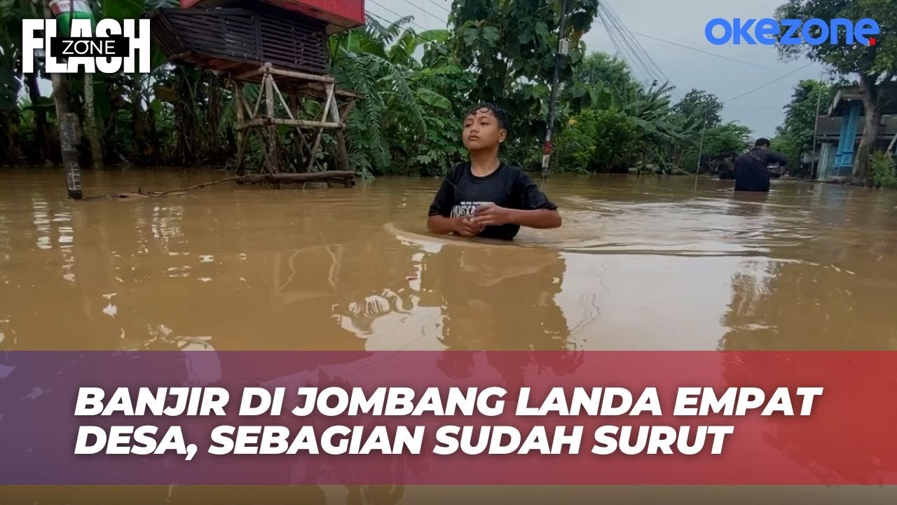 Sungai Meluap Akibat Hujan Deras, Mojoagung Jombang Terendam Banjir hingga 1 Meter | Flash Zone
