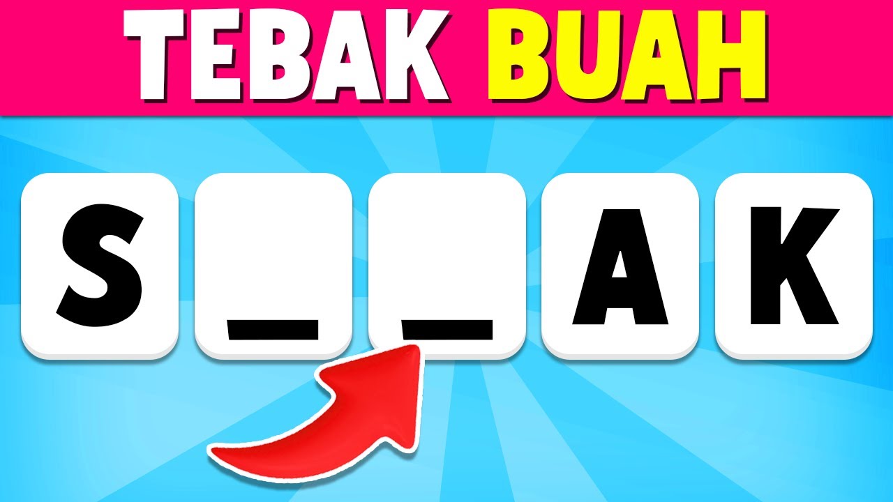 Tebak Nama Buah dengan Huruf Hilang | Kuis Buah
