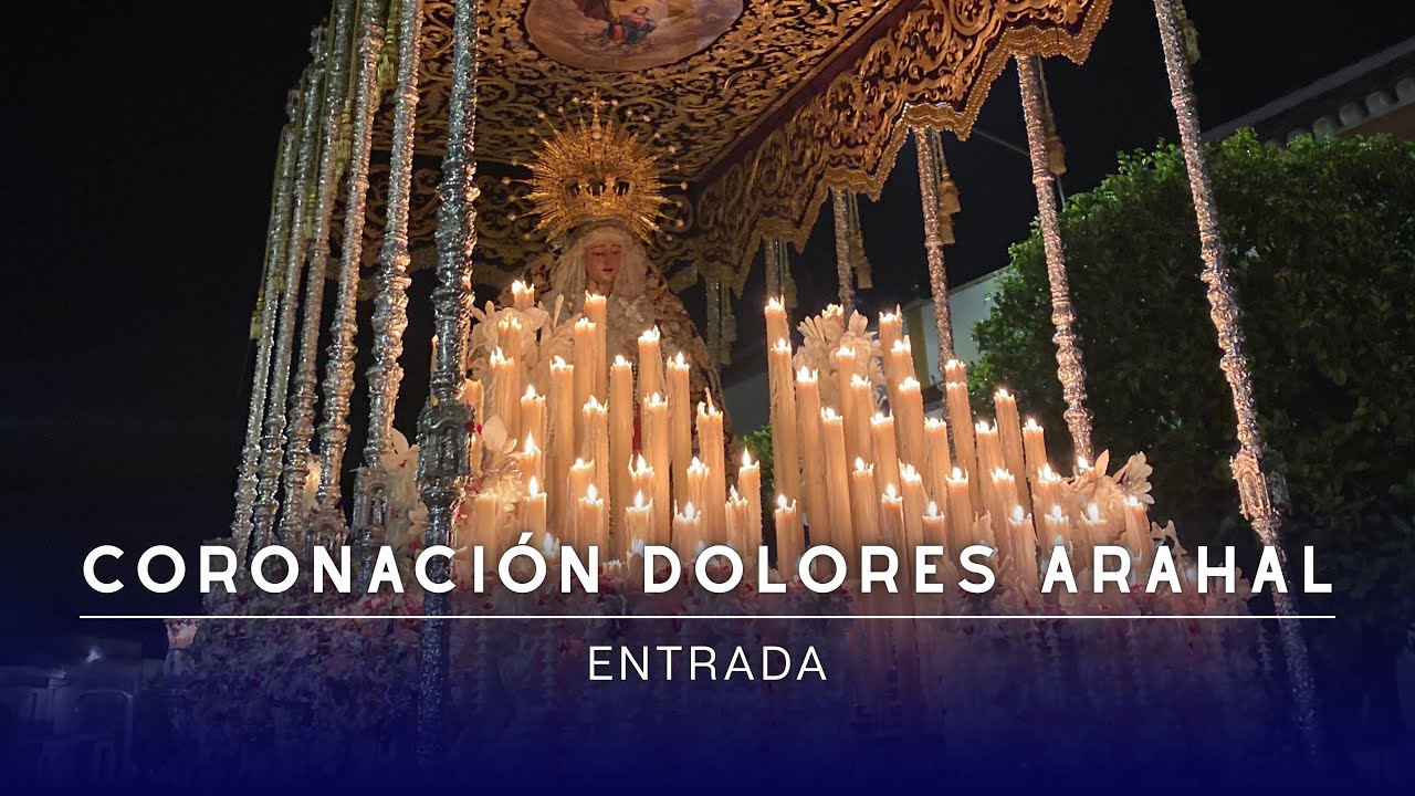 Coronación Canónica Ntra. Sra. de los Dolores | Hdad. Jesús Nazareno de Arahal 2025 | Entrada