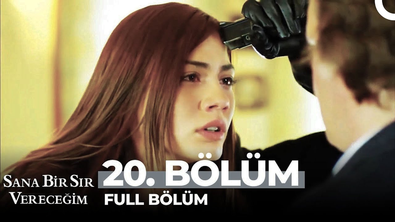 Sana Bir Sır Vereceğim 20. Bölüm