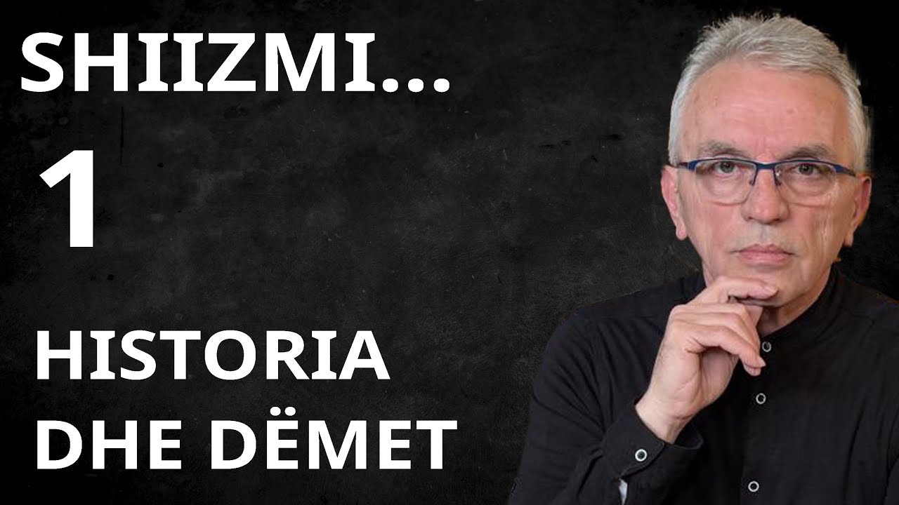SHIIZMI (1): Krejt &ccedil;ka duhet t&euml; dini p&euml;r te