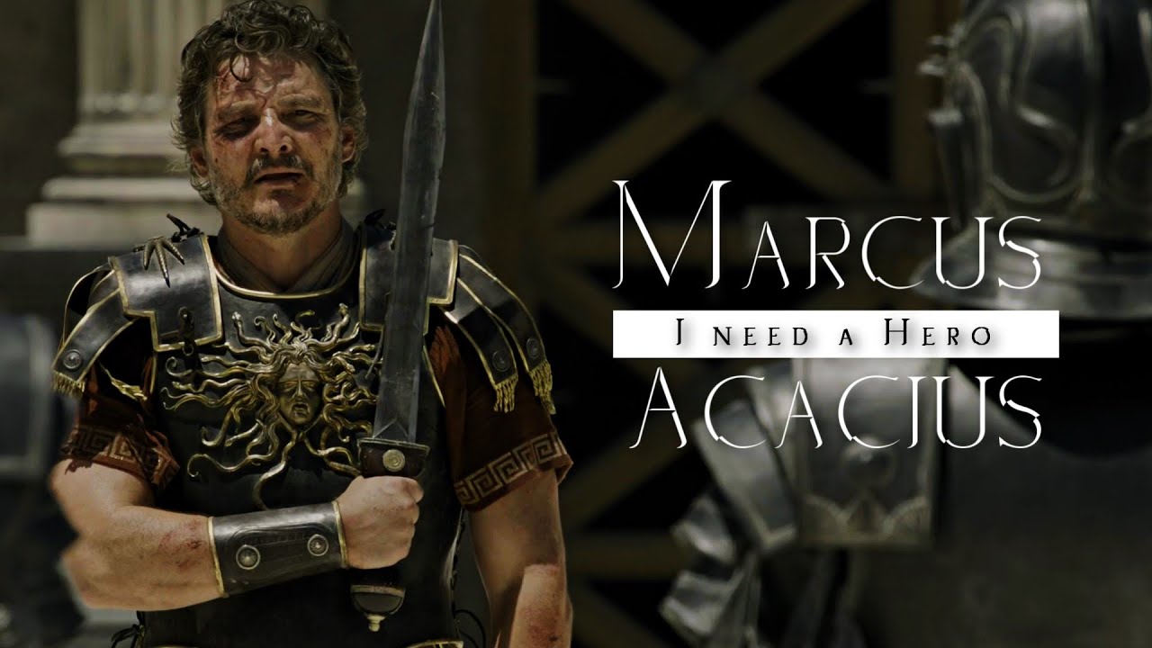 Marcus Acacius || I Need A Hero