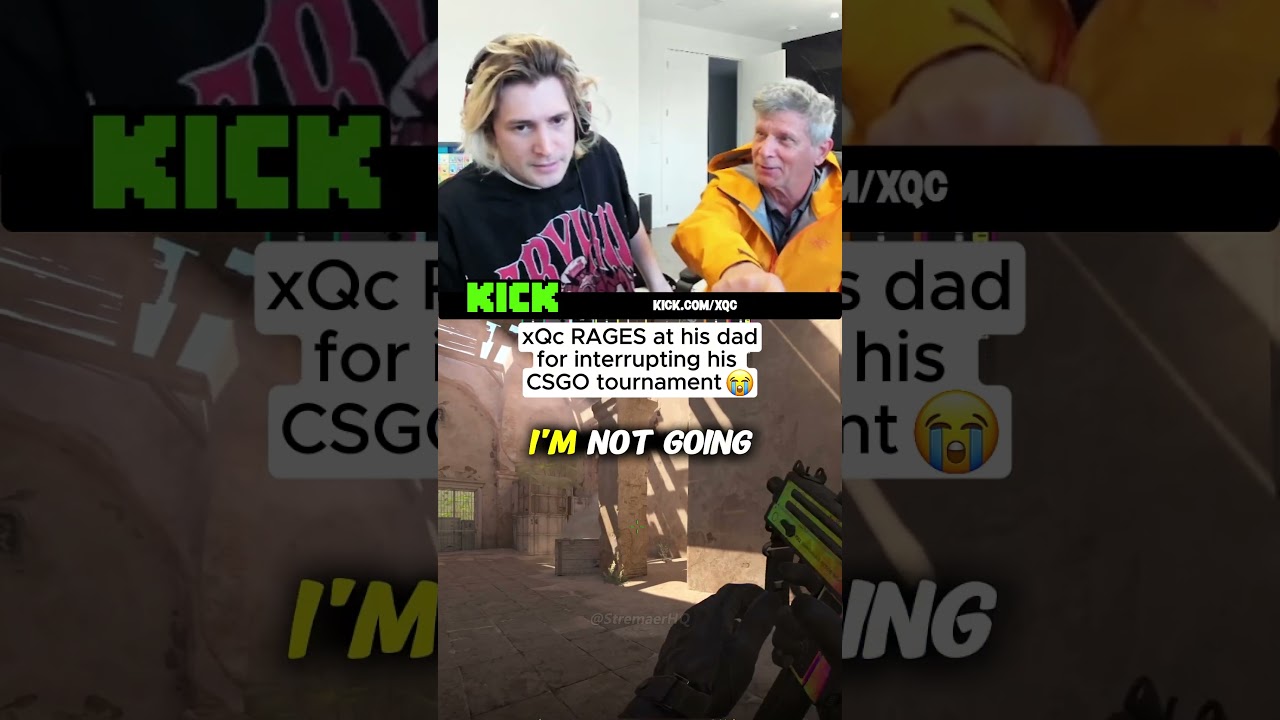 xQc RAGES at his dad for interrupting his game