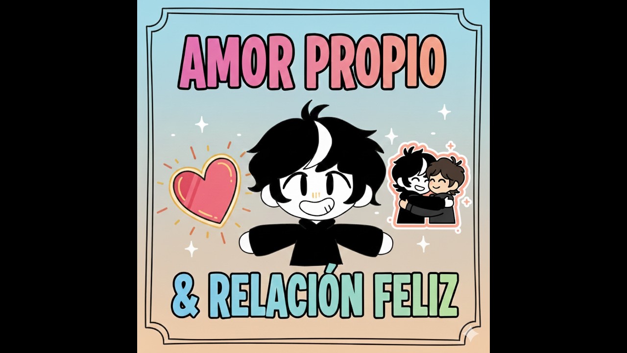 Amor propio y dentro de una pareja