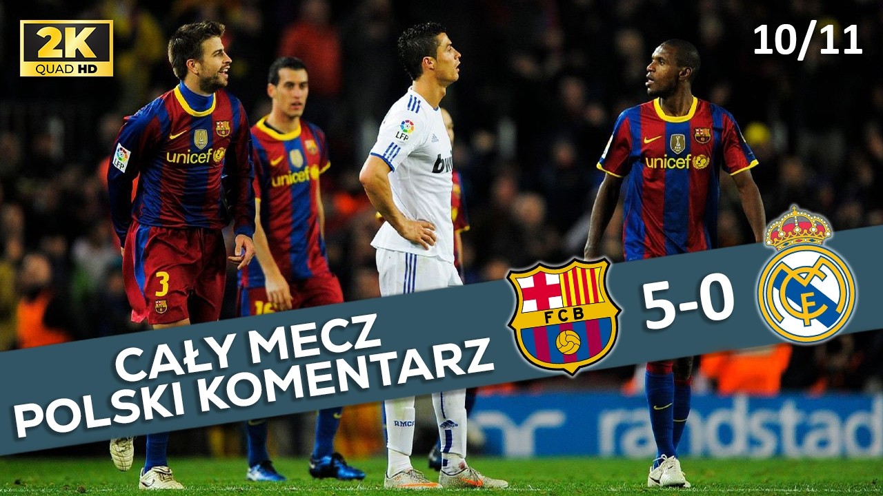 FC Barcelona - Real Madryt 5:0, La Liga 2010/11, Cały Mecz ᴴᴰ