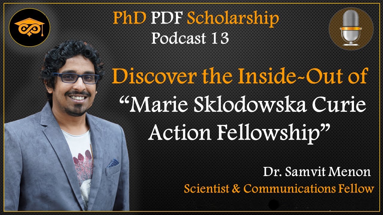 Discover the Inside-Out of Marie Sklodowska Curie Action Fellowship | Dr. Samvit Menon