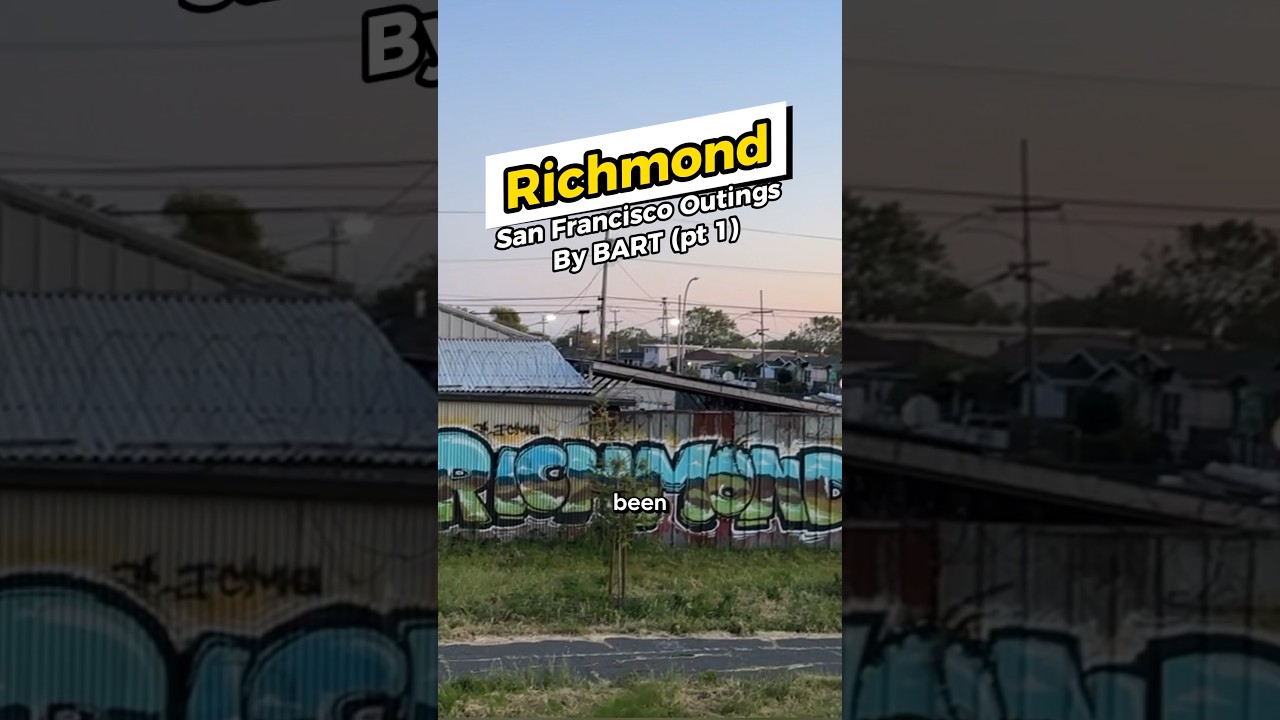 This is RICHMOND Ca? Exploring SF Bay Area’s Hidden Gem by BART pt 1 
