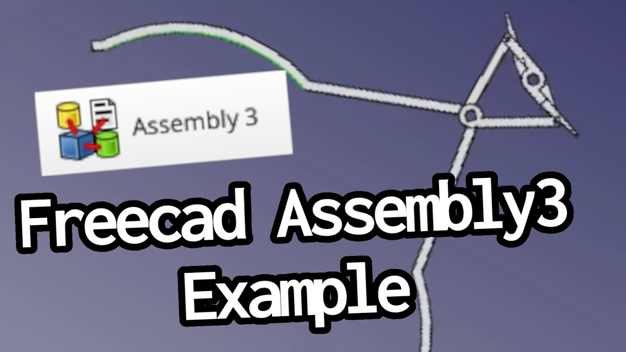 [14.3] Assembly3 Example | Freecad
