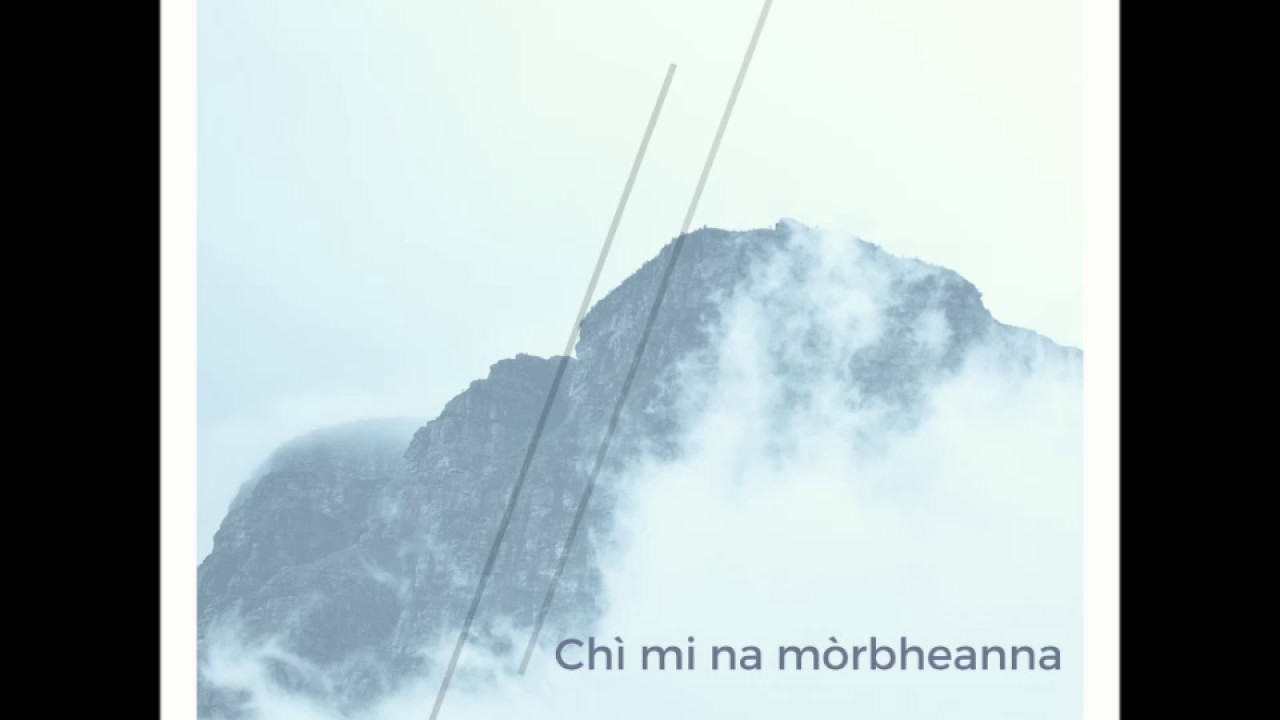 Chì mi na mòrbheanna - Fiùran