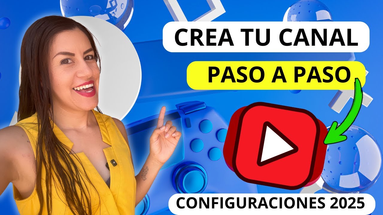 ✅ Cómo CREAR un CANAL de YOUTUBE correctamente 2025 💡[Para principiantes]