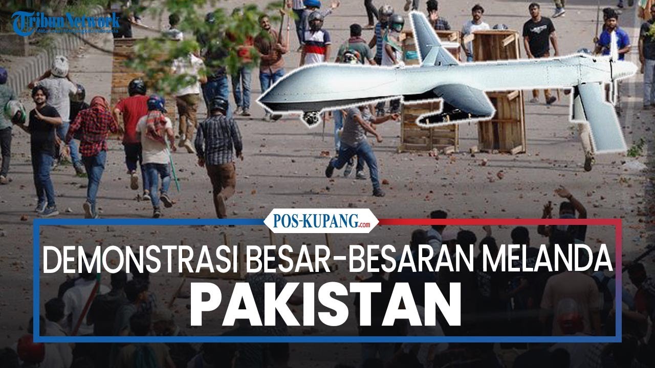 Demonstrasi Besar-besaran Melanda Pakistan