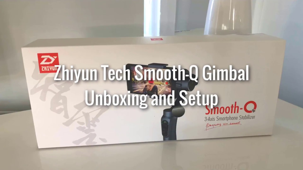 Zhiyun Tech Smooth-Q Smart Phone Gimbal Unboxing and Setup
