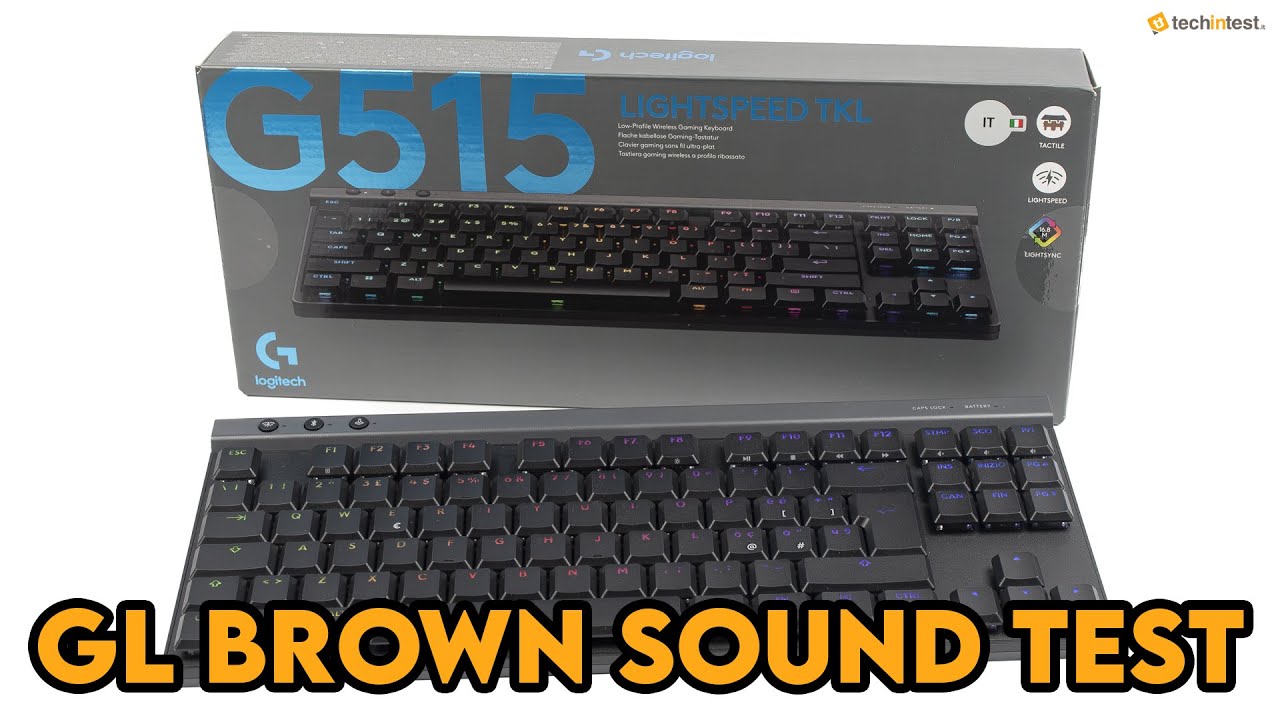 Logitech G515 Lightspeed TKL - GL Brown Sound Test [ISO Italian]