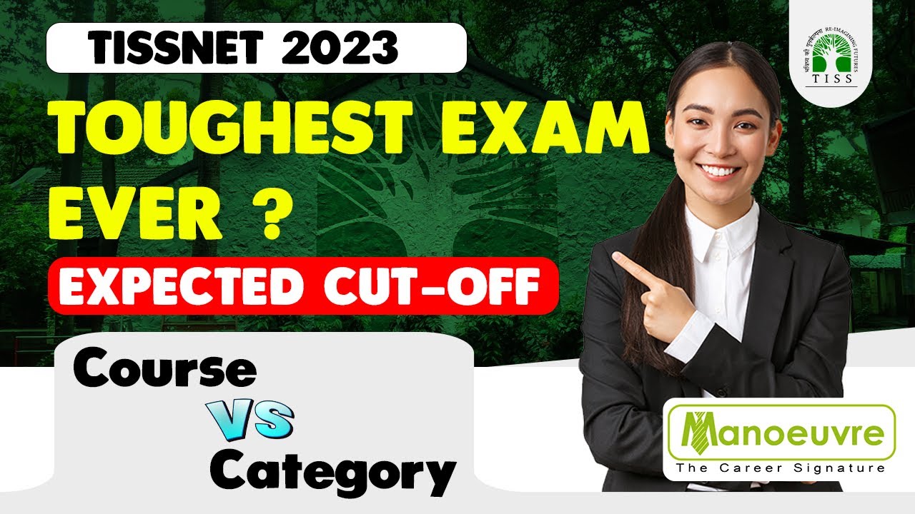 TISSNET 2023 - Toughest Exam Ever ?? | Expected Cut - Off | Course Vs Category | Watch Now