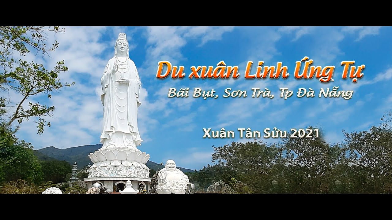 ▶️ DANH THẮNG DU LỊCH: DU XUÂN LINH ỨNG TỰ | Chùa Linh Ứng Bãi Bụt, Sơn Trà, Tp Đà Nẵng | Xuân 2021
