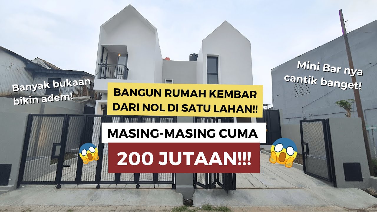 BANGUN RUMAH KEMBAR DARI NOL DI SATU LAHAN! MASING-MASING CUMA 200 JUTAAN!!