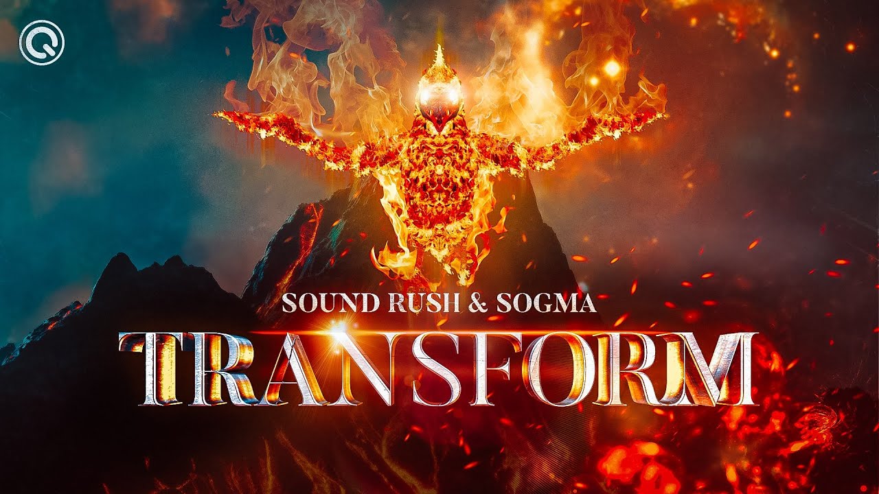 Sound Rush & Sogma & Robin Vane - Transform | Q-dance Records