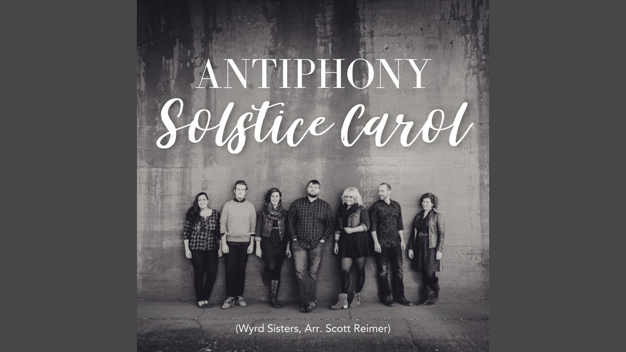 Solstice Carol (Wyrd Sisters, Arr. Scott Reimer)