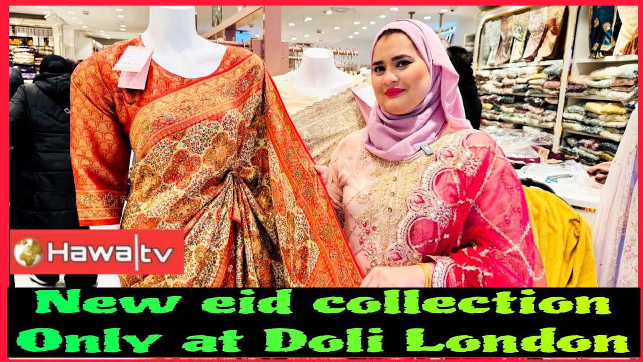 New eid collection - Only at Doli London