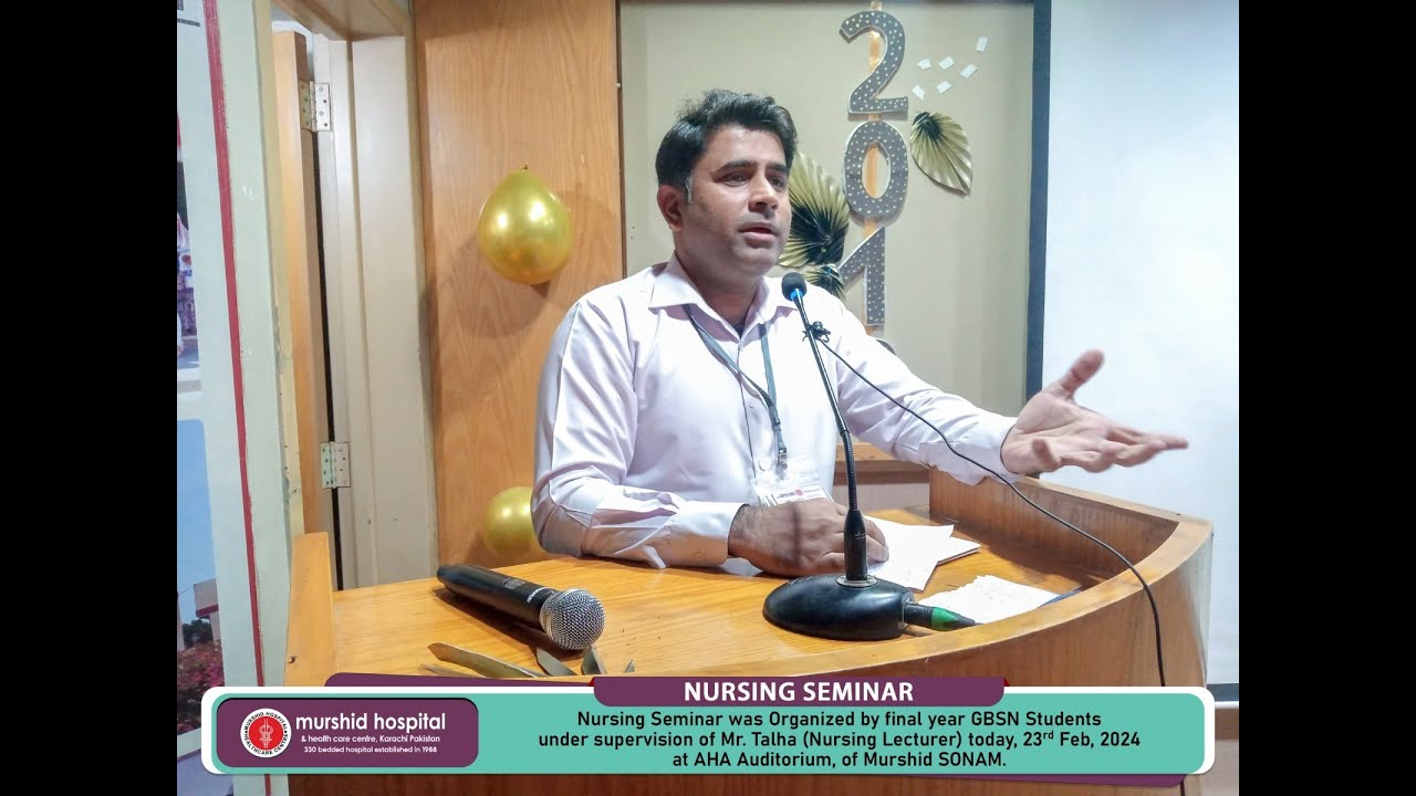 Nursing Seminar was organized by final year GBSN students under supervision of Mr. Talha