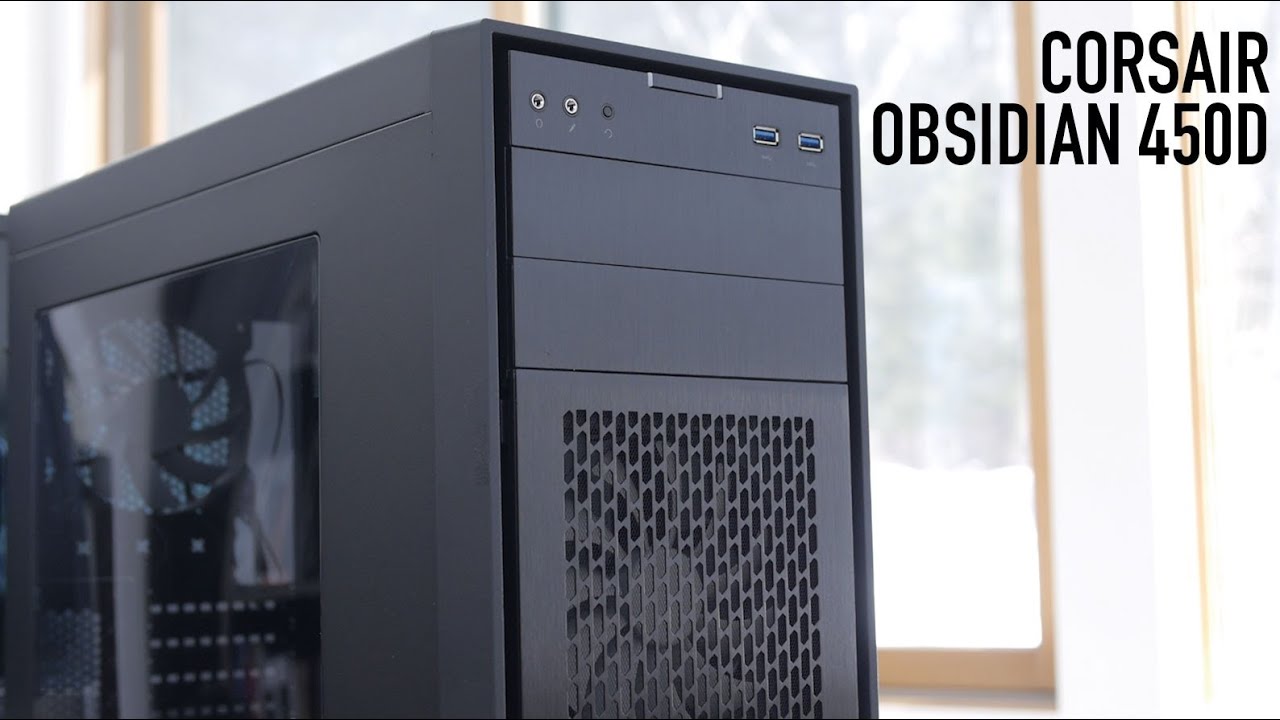 Corsair Obsidian 450D Mid-Tower Case Overview