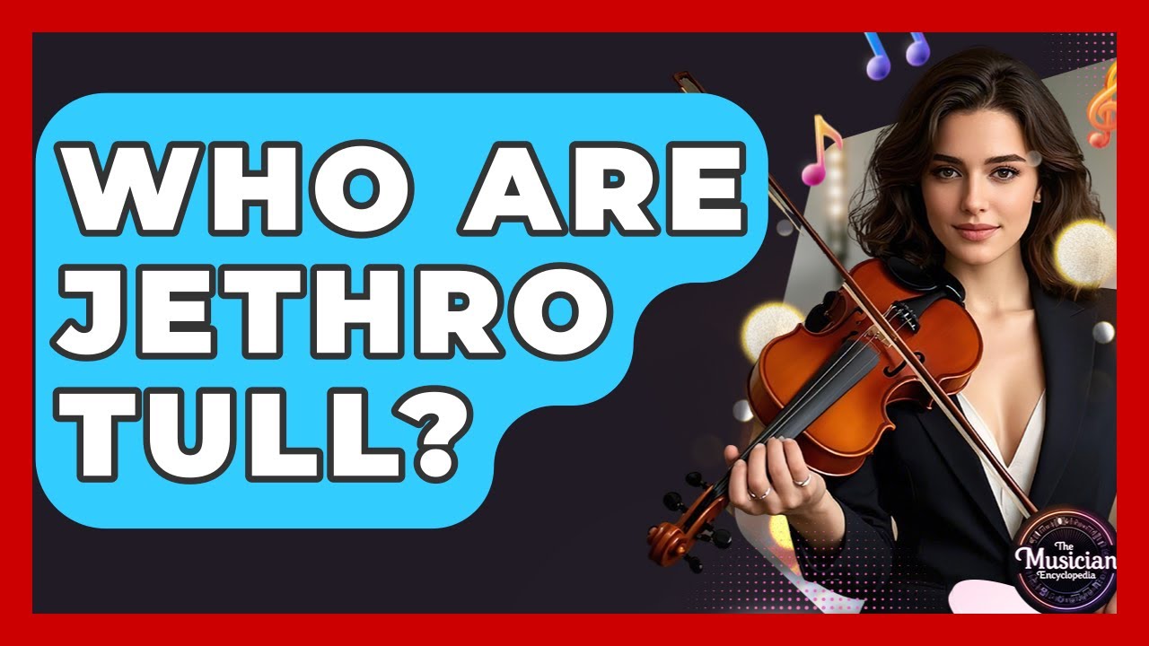 Who Are Jethro Tull? - The Musician Encyclopedia