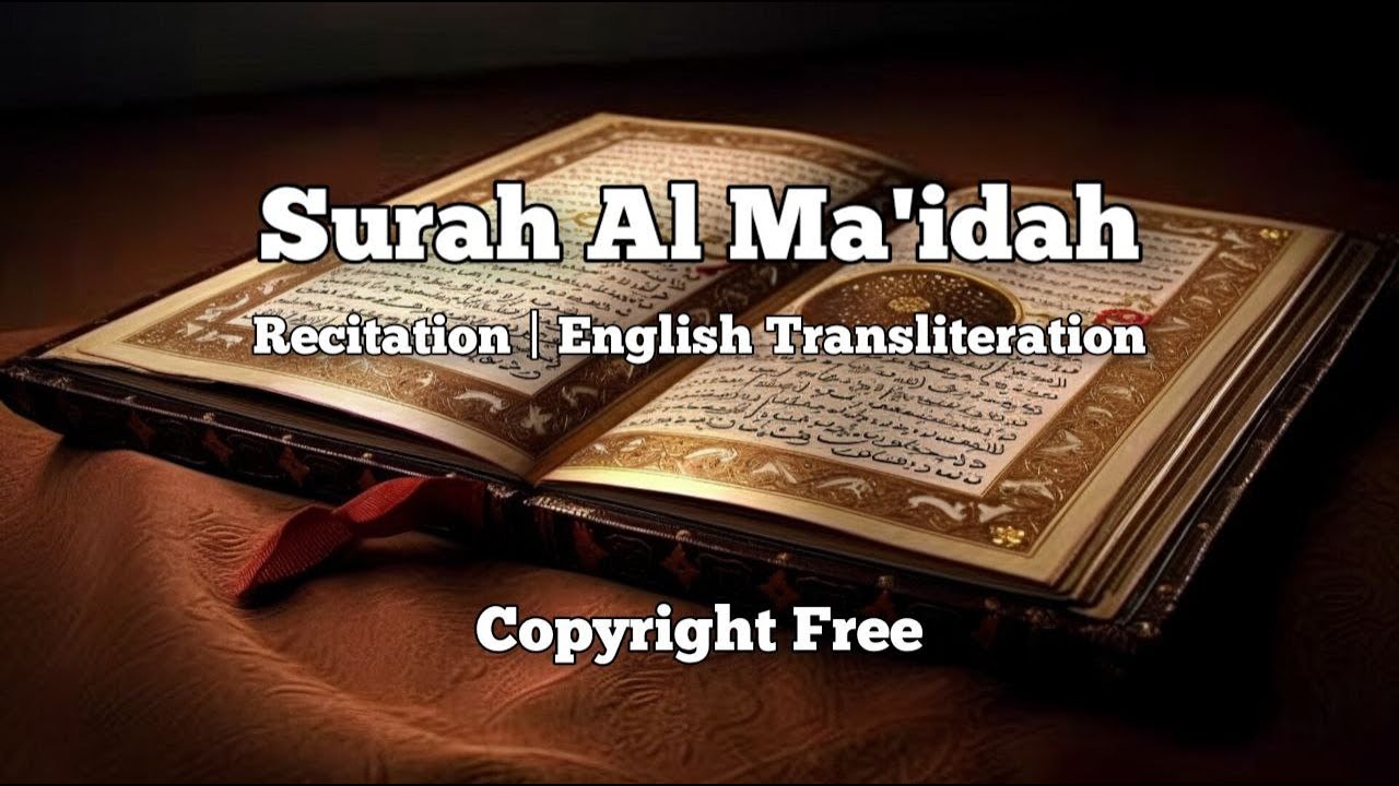 SURAH MA'IDAH | ENGLISH TRANSLATION | HEART TOUCHING QURAN | Copyright free