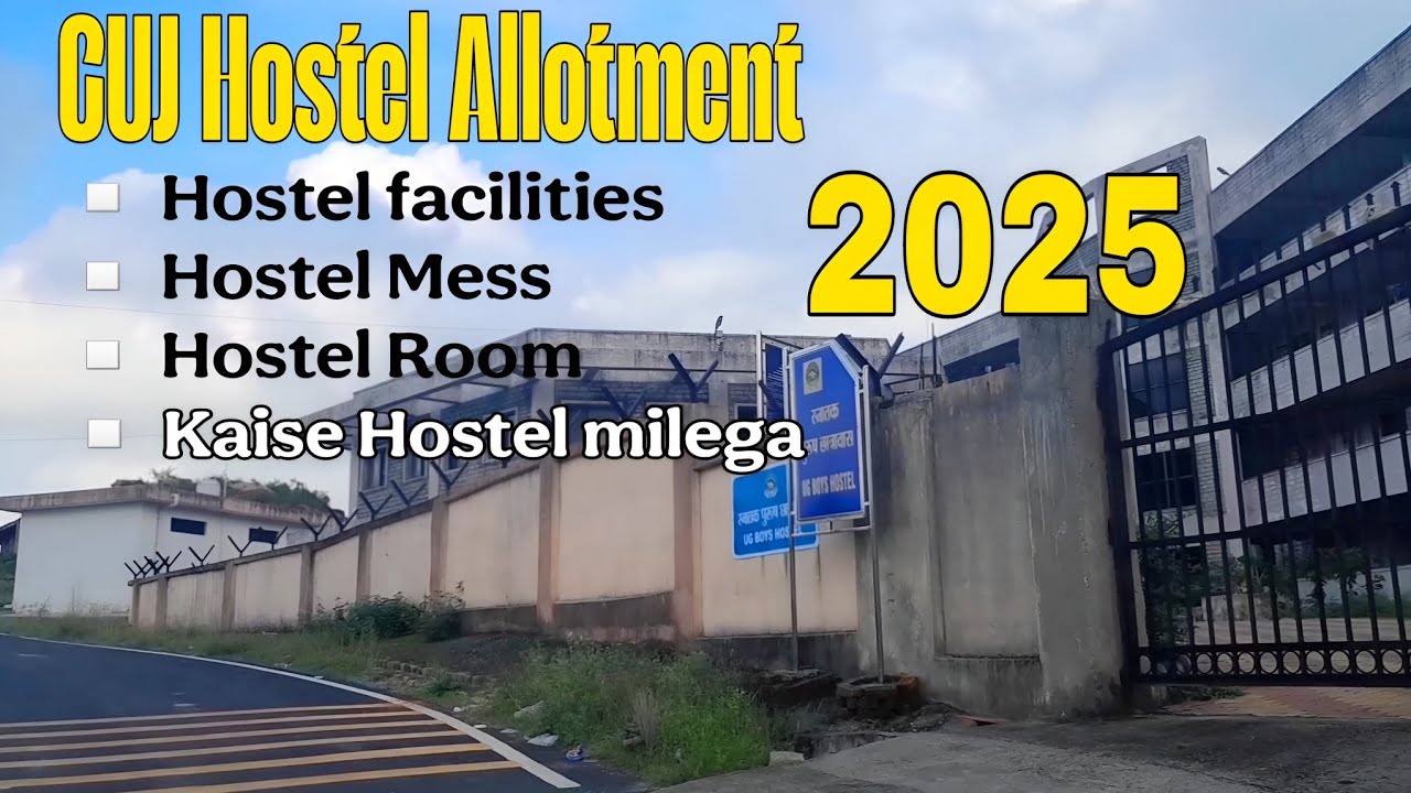 CUJ UG Boys Hostel Tour | Central University of Jharkhand Hostel Allotment Process 2025
