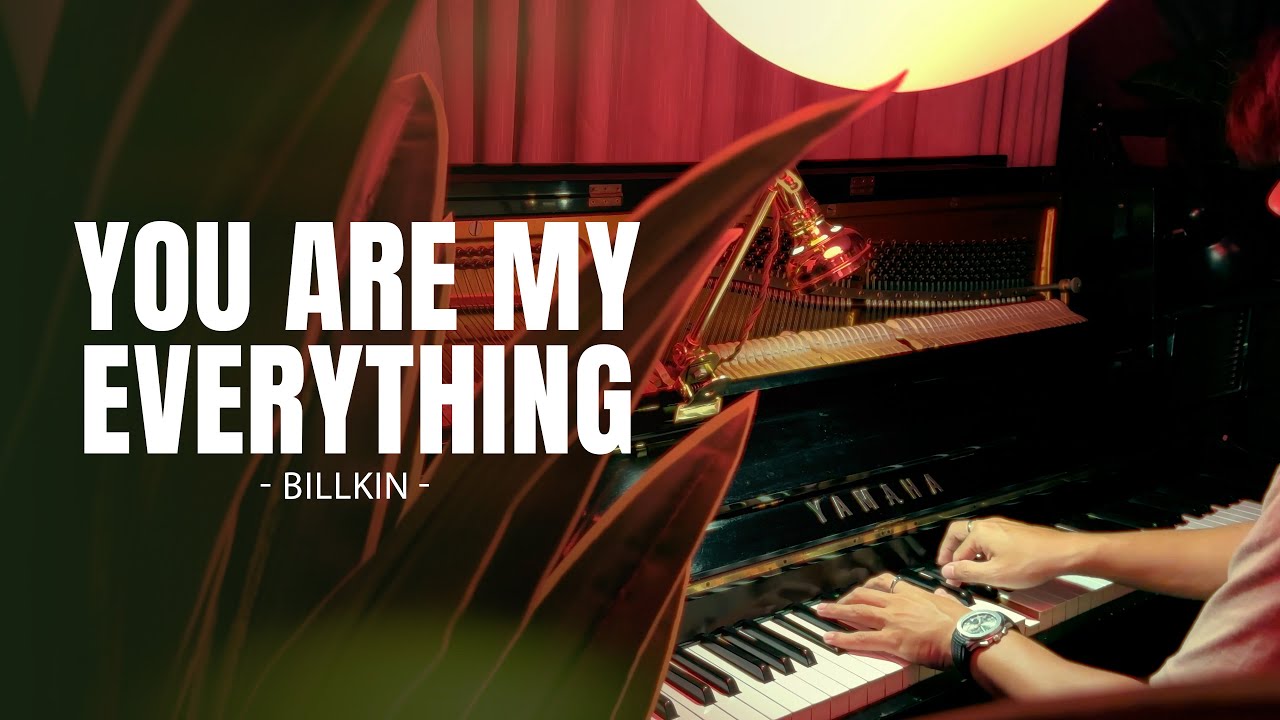 You Are My Everything - Billkin (PIANO Cover) #ROMNIR