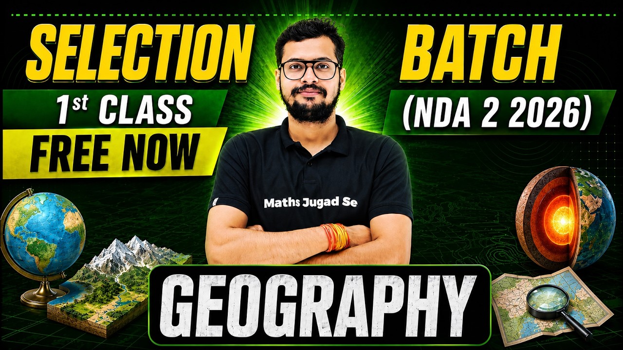NDA Geography 🌎 NDA 2026 Geography 💪 NDA 2 2026 Selection Batch First Live 🔥 NDA 2 2026 Preparation