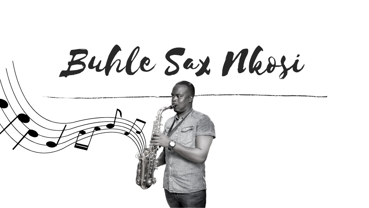 Buhle Sax Nkosi Channel Trailer