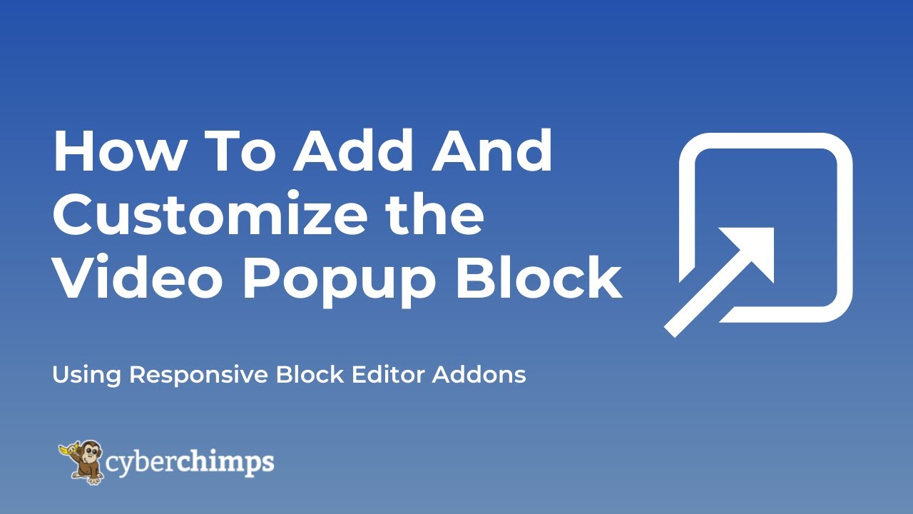 How To Add A Video Pop up in WordPress Using Gutenberg blocks