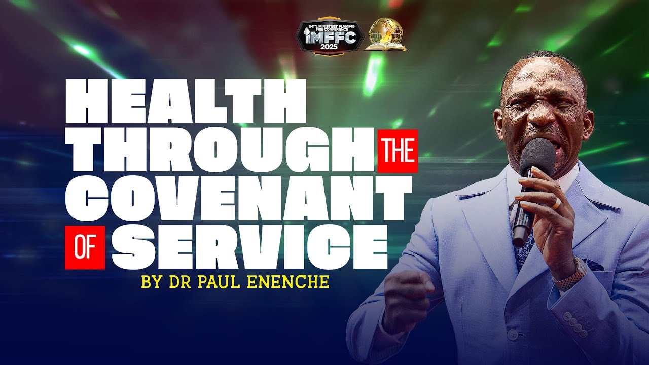 IMFFC DAY 1 MORNING- HEALTH THROUGH THE CONVENANT OF SERVICE BY DR PAUL ENENCHE
