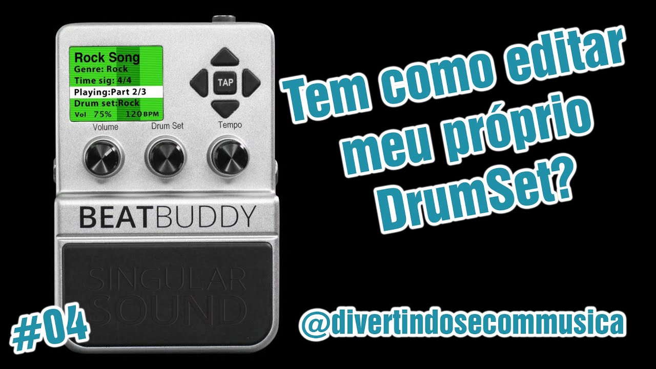 BeatBuddy #04 - Manager! Editando sua própria bateria!
