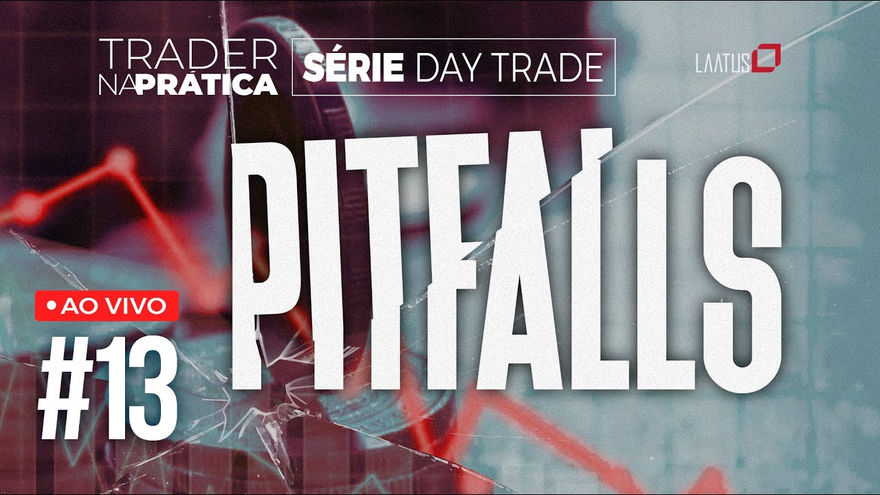 Trader na Prática | PITFALLS #13