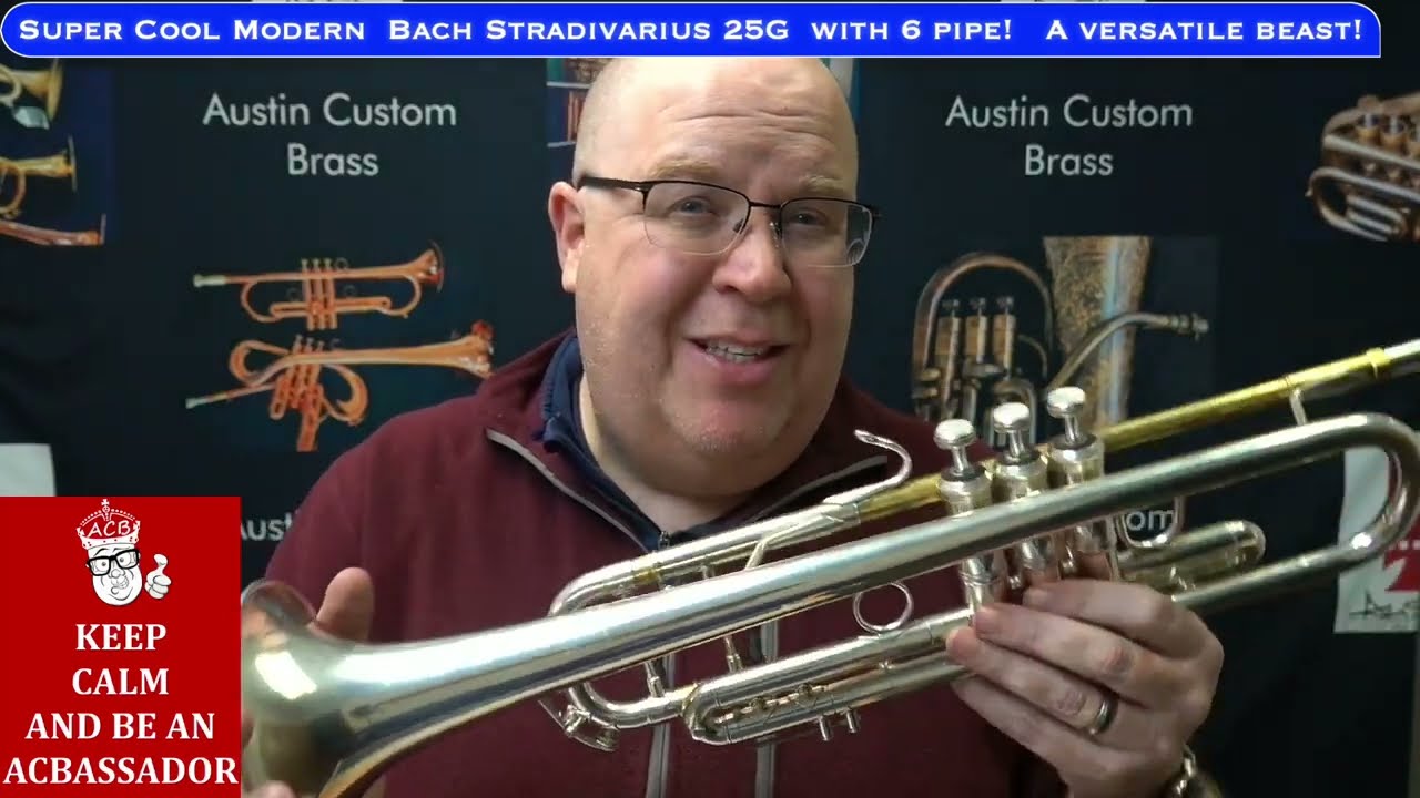 ACB  Show and Tell with  Trent Austin and  the great  Bach Stradivarius Large Bore 25G bell !